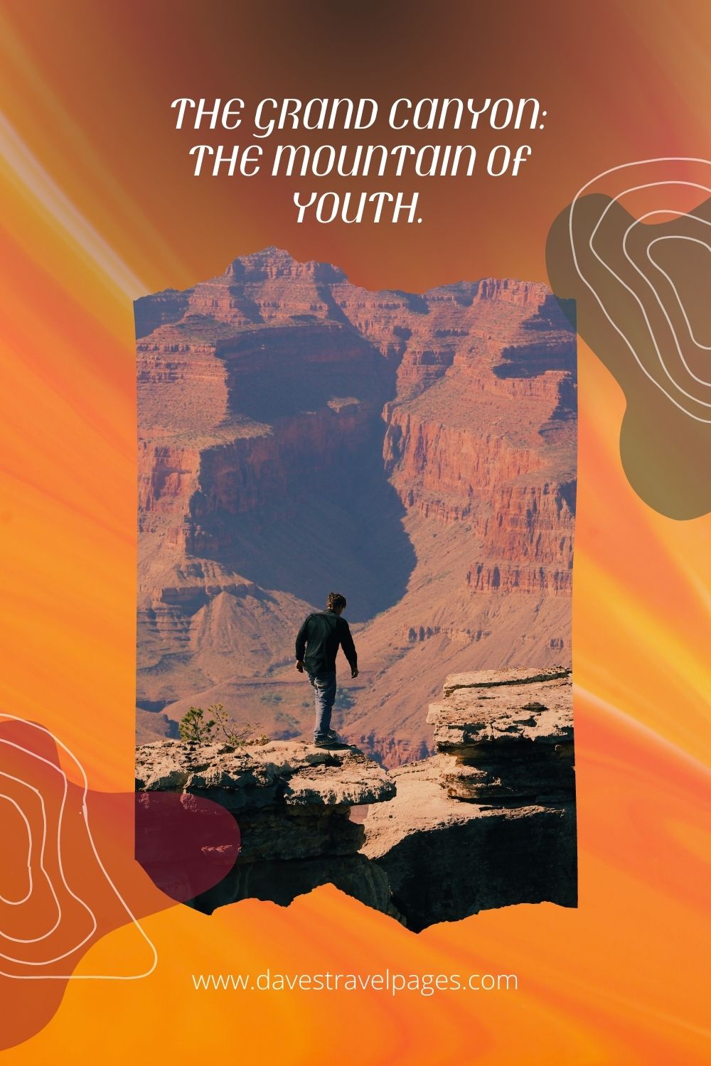 The Grand Canyon: The mountain of youth.