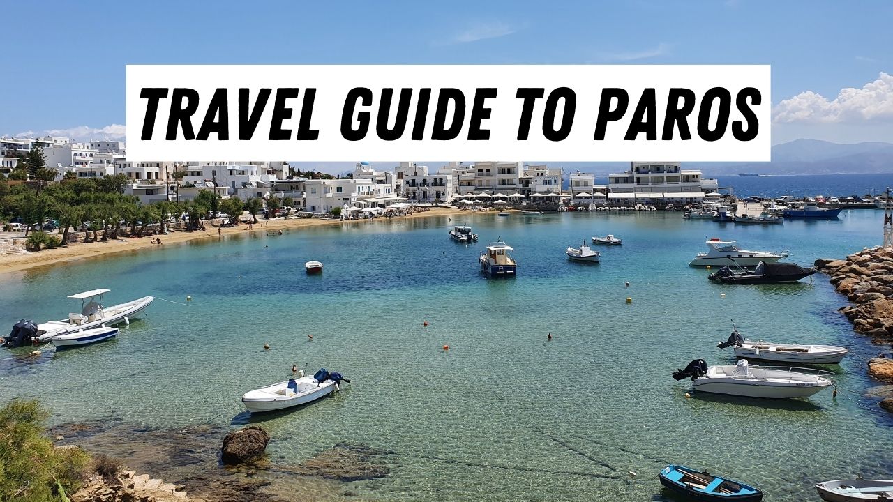A travel guide to Paros island in Greece