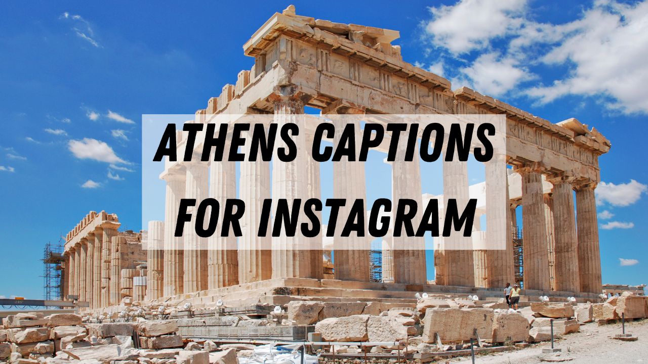 Best Athens captions for Instagram