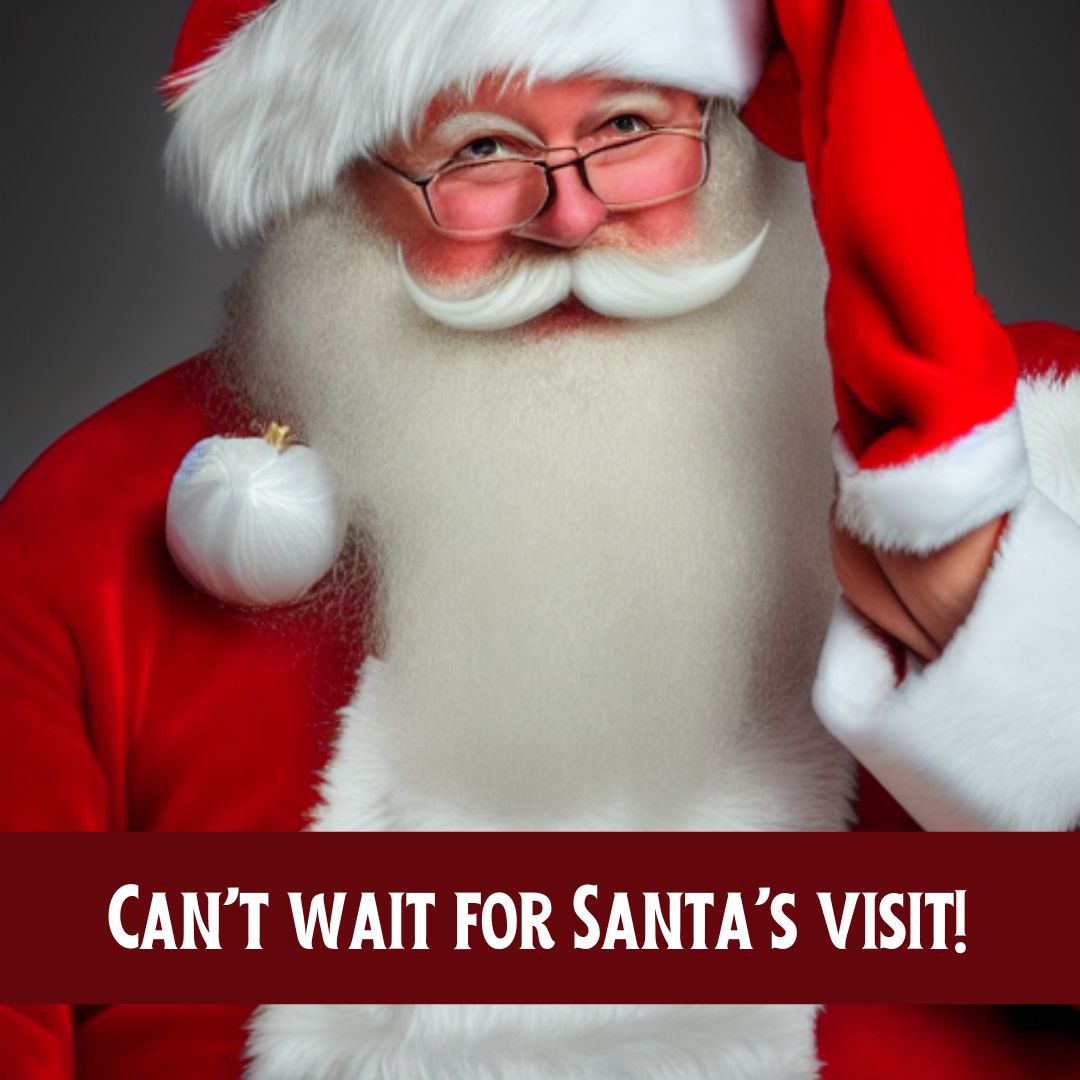 Can't wait for Santa's visit!