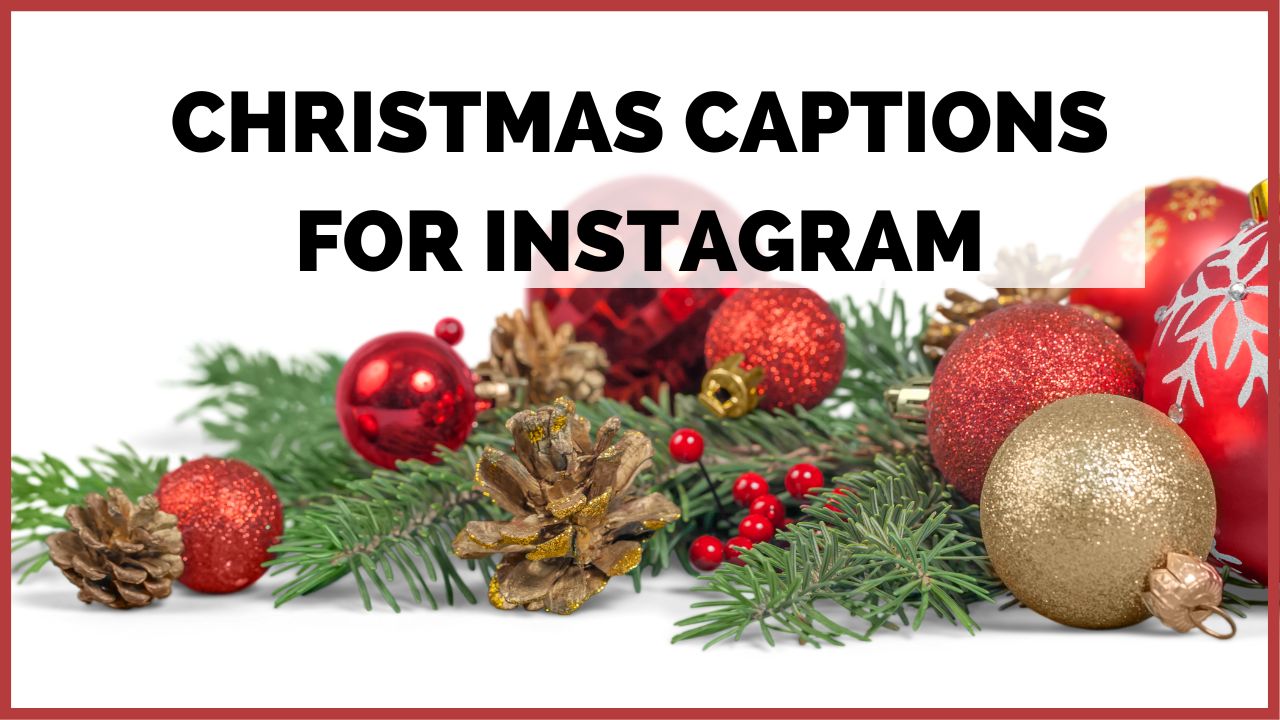 Christmas Captions For Instagram Photos
