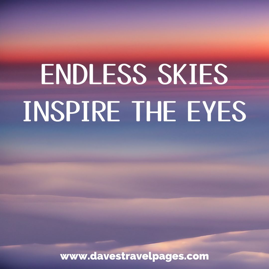 Endless skies inspire the eyes