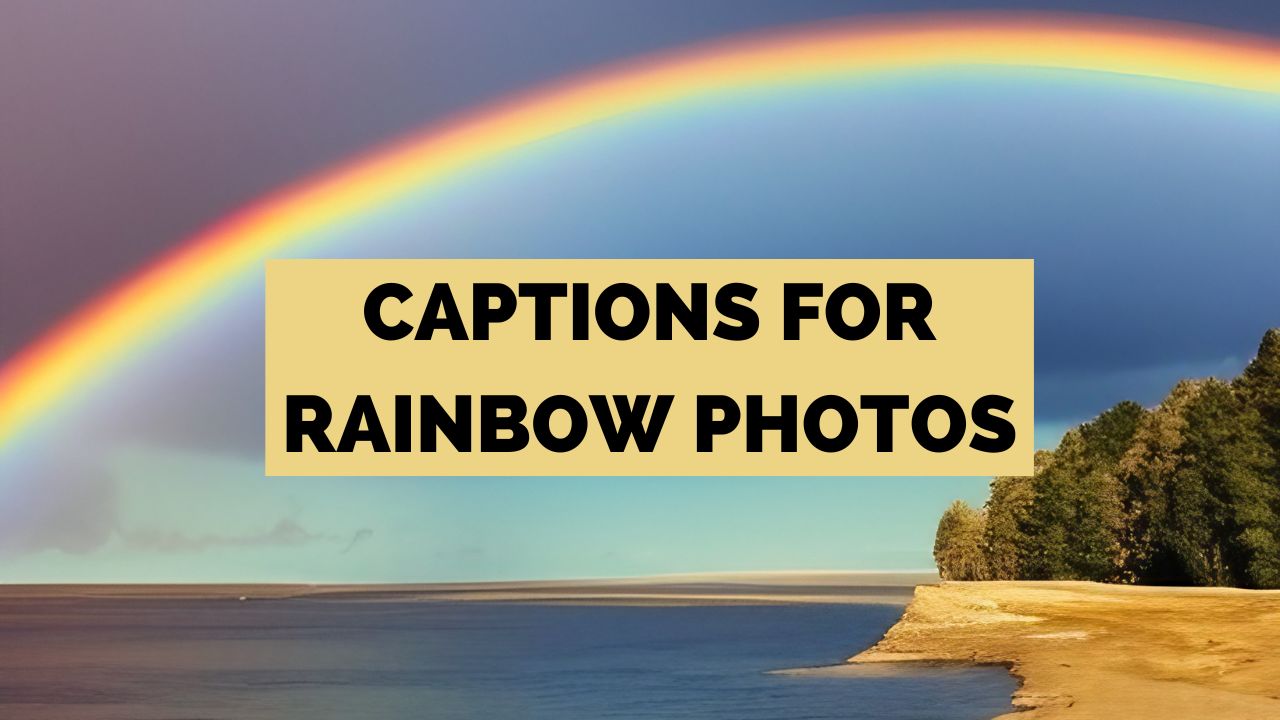 Top captions about rainbows