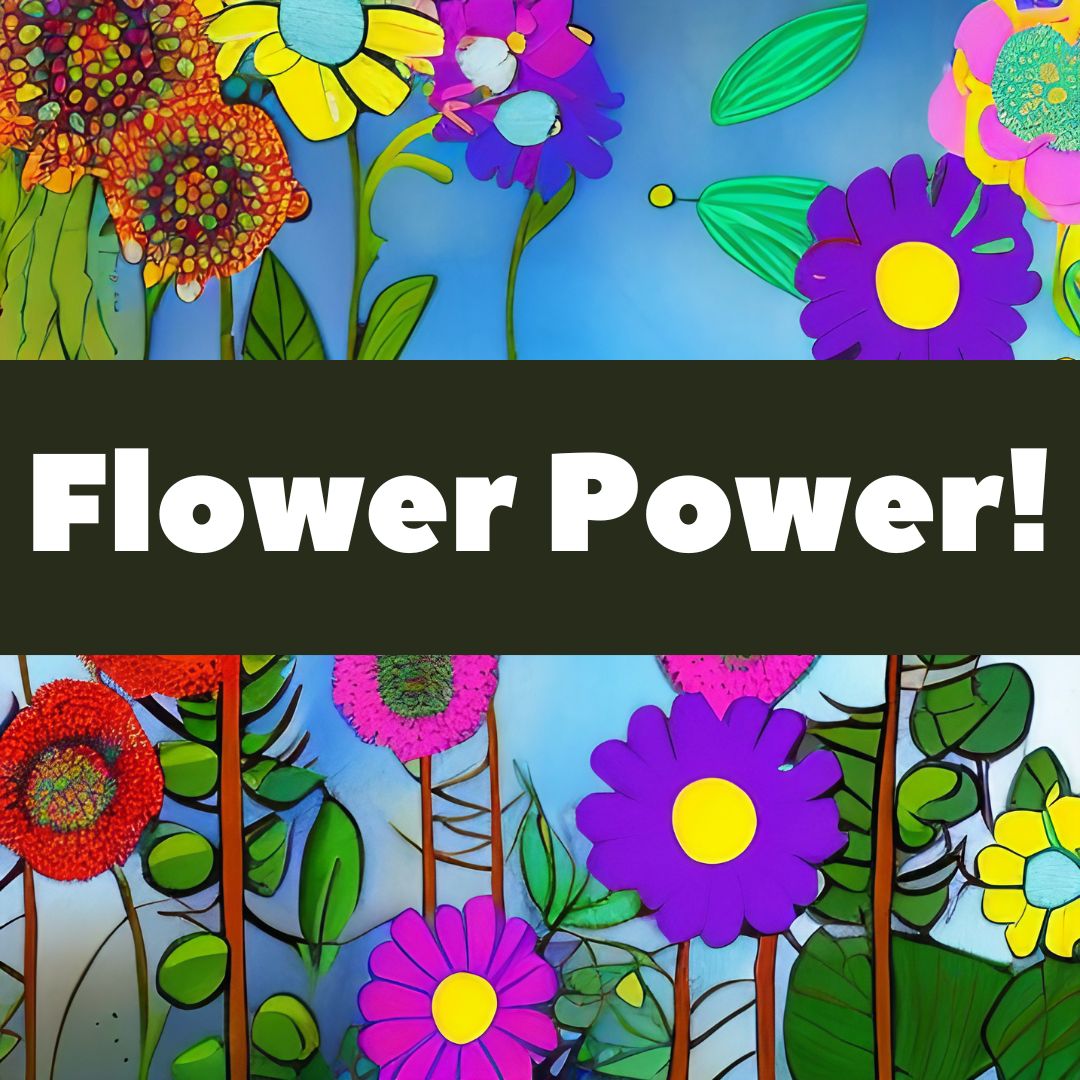 Flower Power! Great caption for Instagram photos of flowers