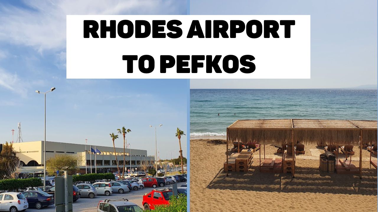Best ways to get to Pefkos from Rhodes Airport
