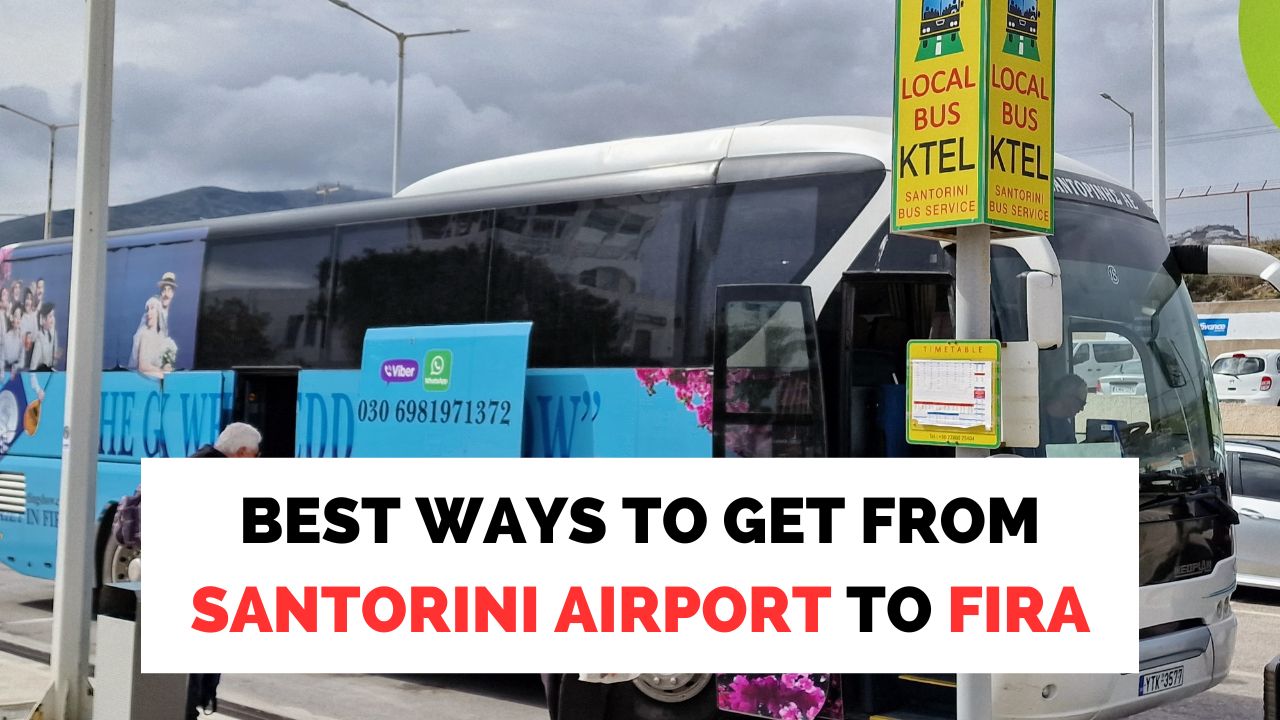 All possible ways to travel from Santorini airport to Fira town