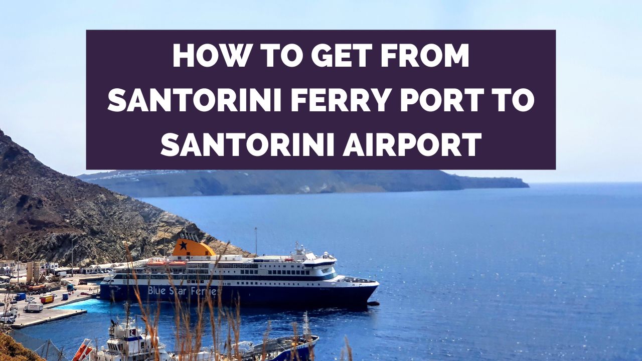How to travel from Santorini ferry port to the airport in Santorini