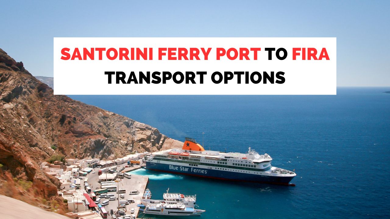 Santorini ferry port to Fira by taxi, bus, and private transfer