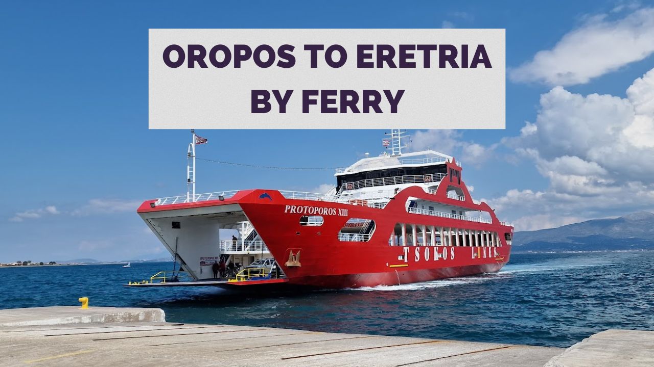oropos to eretria in Evia by ferry