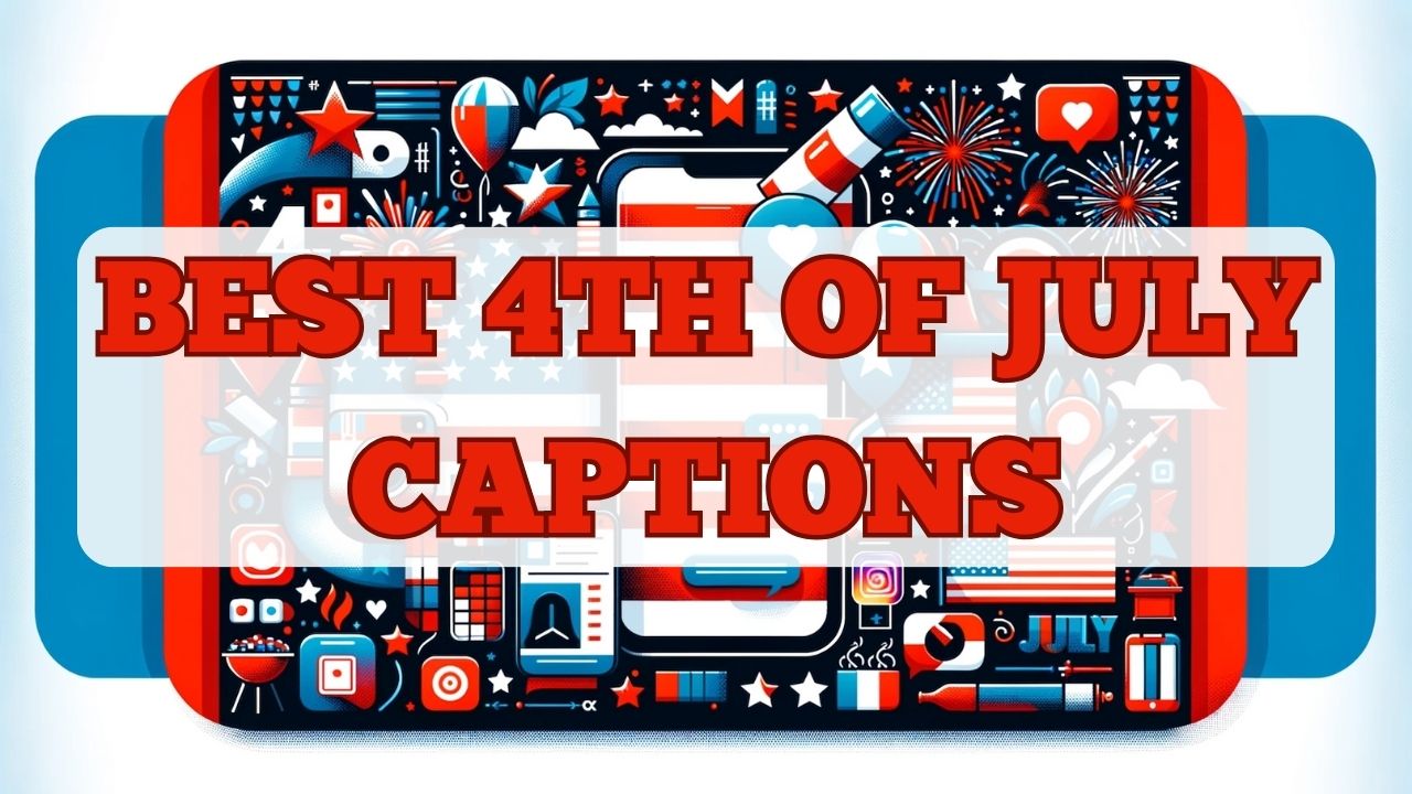 best 4th of july captions