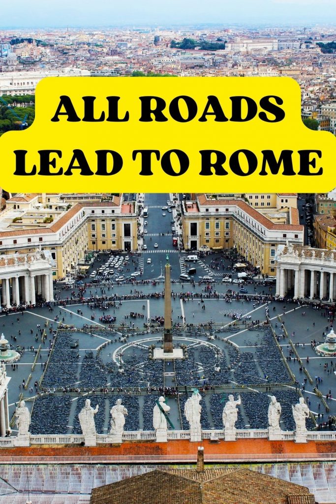 All roads lead to Rome