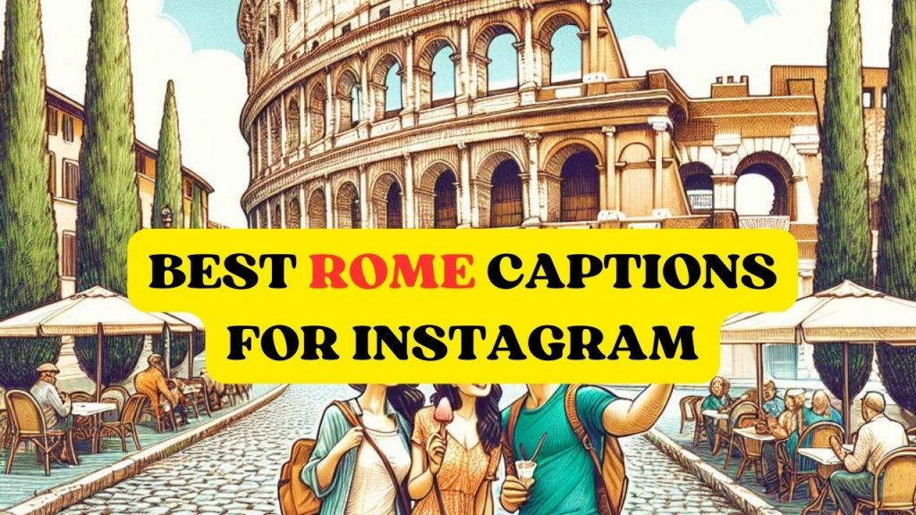 best rome captions for instagram