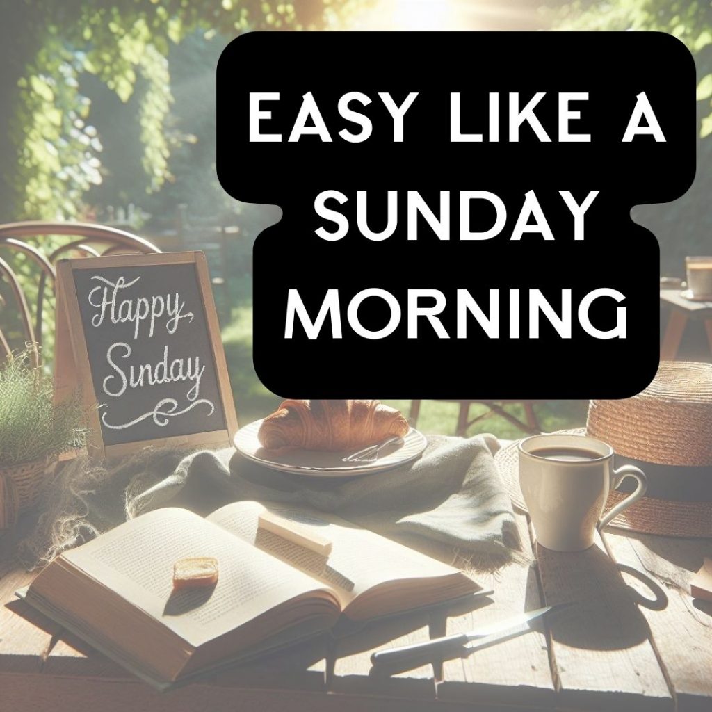 easy like a sunday morning
