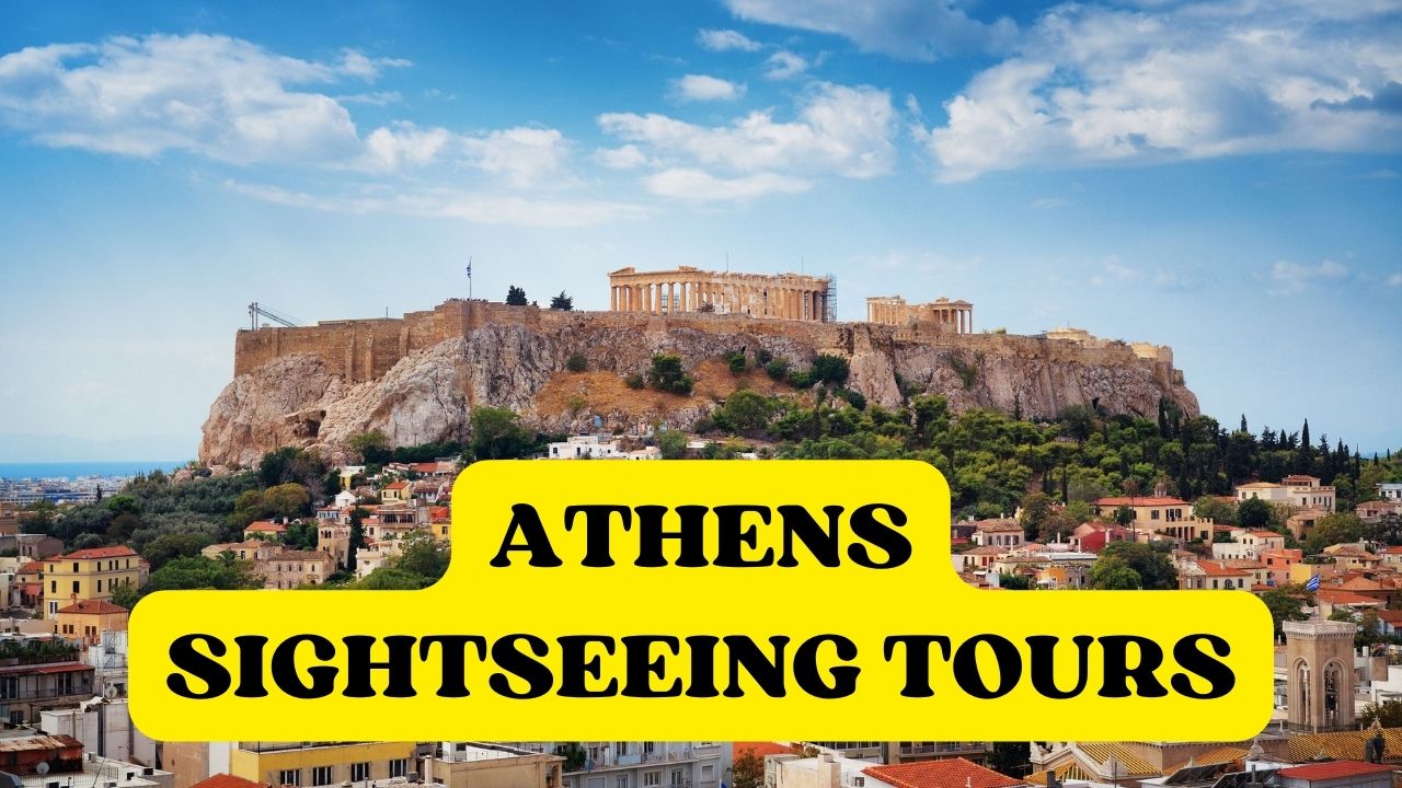 Top Athens Sightseeing Tours to Discover History and Culture 2024