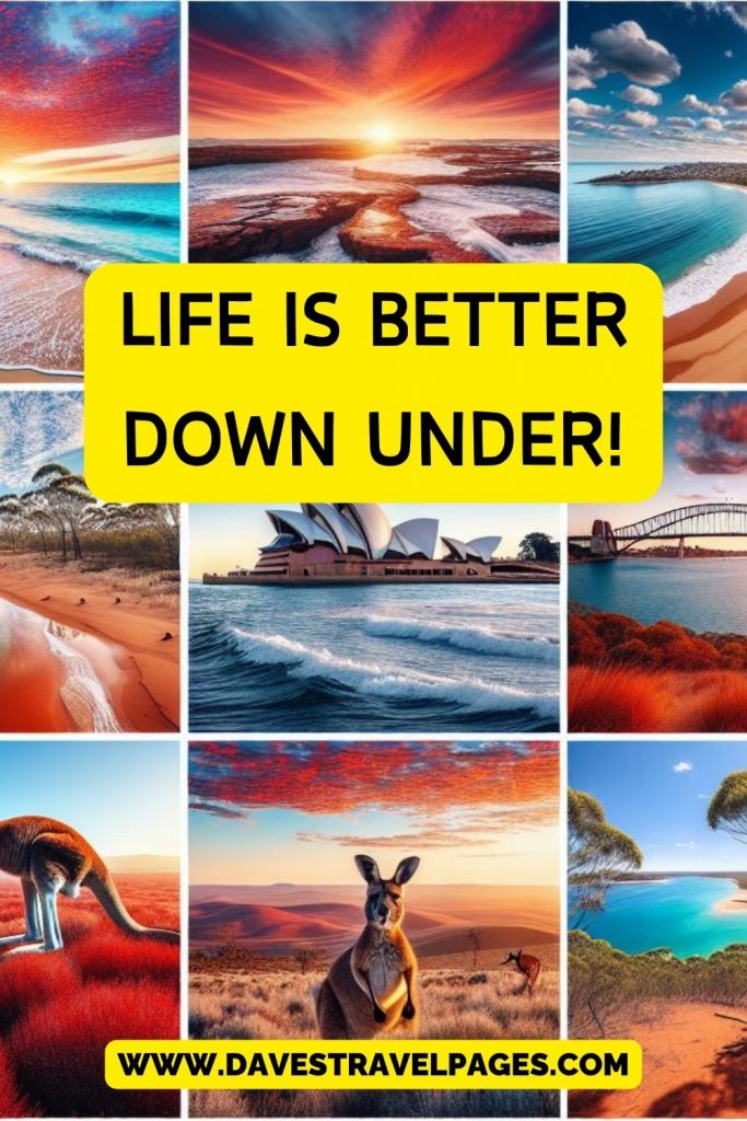 Life is better down under!
