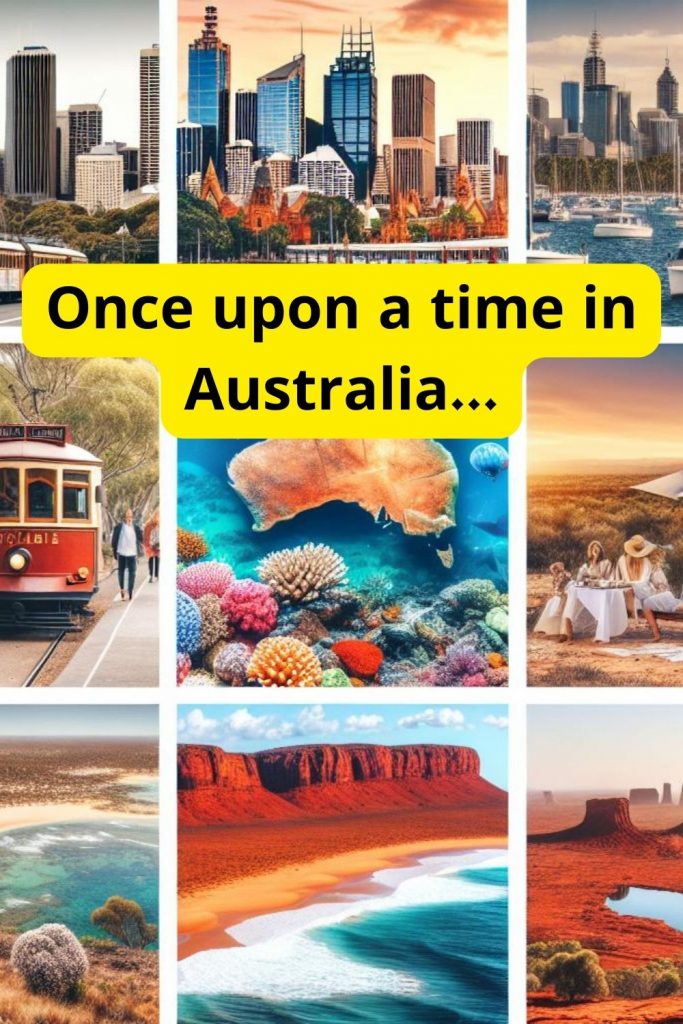 Once upon a time in Australia...