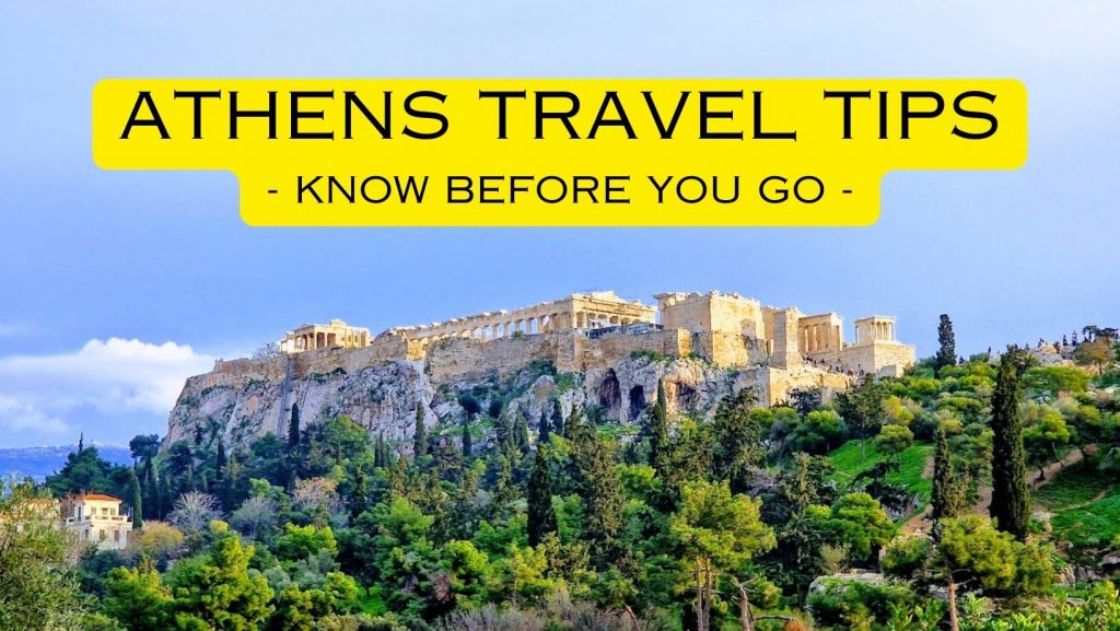 Athens travel tips - what you need to know before you go to athens in greece