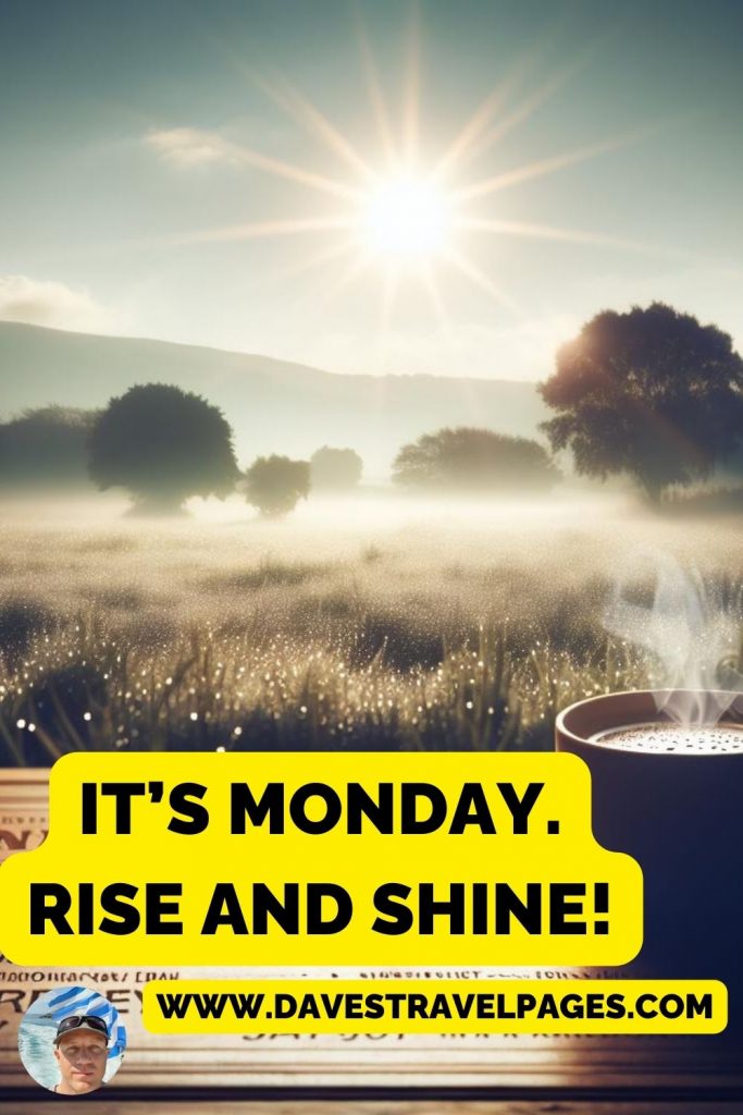 It’s Monday - Ride and Shine!